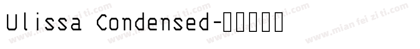 Ulissa Condensed字体转换